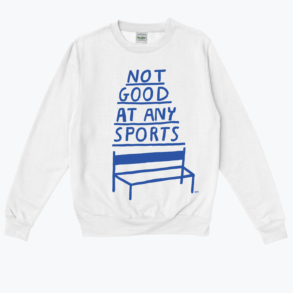 Not Good At Any Sports
