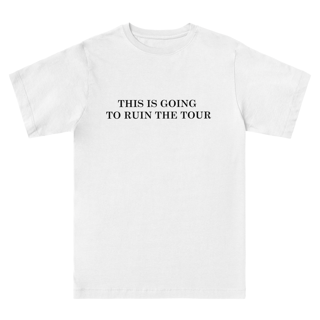 THIS IS GOING TO RUIN THE TOUR