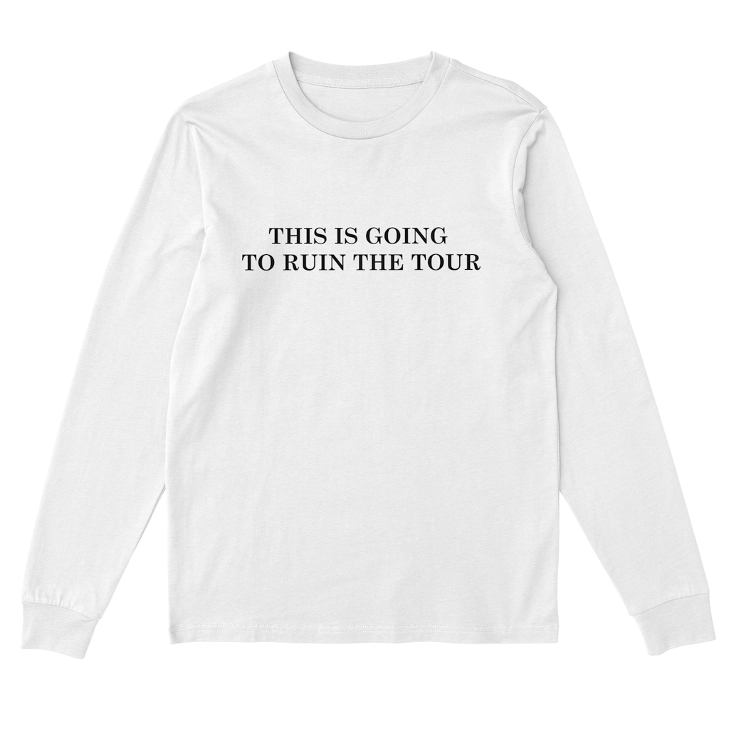 THIS IS GOING TO RUIN THE TOUR